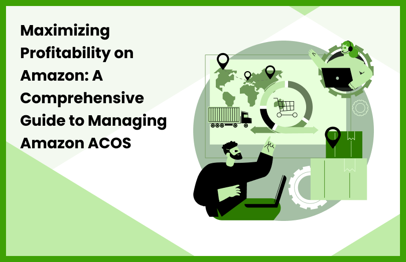 The image shows the different factors which shows amazon acos management