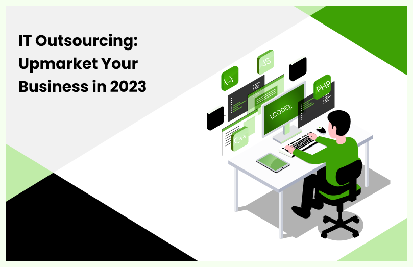 The image show how IT outsourcing can be beneficial for your business growth